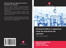 Portada del libro de Farmacocinética e segurança renal da amicacina em caprinos