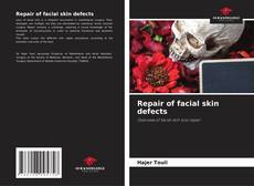 Couverture de Repair of facial skin defects