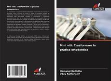 Portada del libro de Mini viti: Trasformare la pratica ortodontica