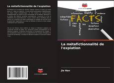 Bookcover of La métafictionnalité de l'expiation