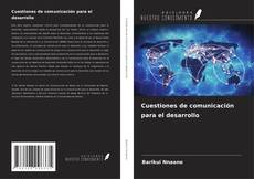 Couverture de Cuestiones de comunicación para el desarrollo