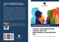 Borítókép a  Frauen und Jugendliche setzen sich für partizipative Demokratie ein - hoz