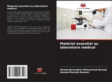 Обложка Matériel essentiel au laboratoire médical