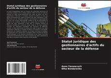 Copertina di Statut juridique des gestionnaires d'actifs du secteur de la défense