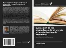 Couverture de Evaluación de las propiedades de virulencia y caracterización de Aeromonas