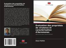 Évaluation des propriétés de virulence et caractérisation d'Aeromonas kitap kapağı