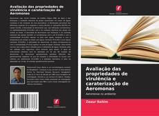 Portada del libro de Avaliação das propriedades de virulência e caraterização de Aeromonas