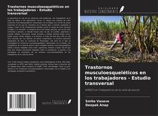 Portada del libro de Trastornos musculoesqueléticos en los trabajadores - Estudio transversal