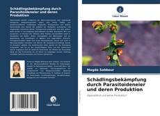 Borítókép a  Schädlingsbekämpfung durch Parasitoideneier und deren Produktion - hoz