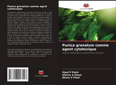 Обложка Punica granatum comme agent cytotoxique