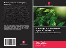 Portada del libro de Punica granatum como agente citotóxico