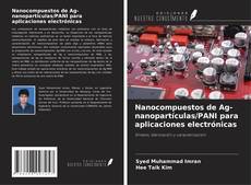 Couverture de Nanocompuestos de Ag-nanopartículas/PANI para aplicaciones electrónicas