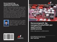 Portada del libro de Nanocompositi Ag-nanoparticelle/PANI per applicazioni elettroniche