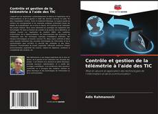 Bookcover of Contrôle et gestion de la télémétrie à l'aide des TIC