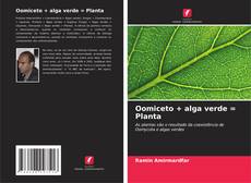 Portada del libro de Oomiceto + alga verde = Planta