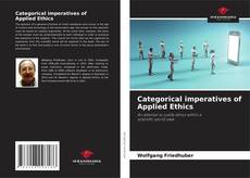 Categorical imperatives of Applied Ethics的封面
