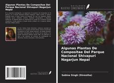 Portada del libro de Algunas Plantas De Compositae Del Parque Nacional Shivapuri Nagarjun Nepal