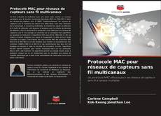 Bookcover of Protocole MAC pour réseaux de capteurs sans fil multicanaux