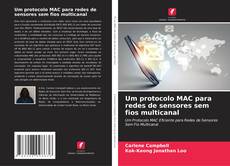 Buchcover von Um protocolo MAC para redes de sensores sem fios multicanal