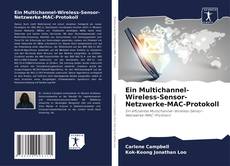 Portada del libro de Ein Multichannel-Wireless-Sensor-Netzwerke-MAC-Protokoll