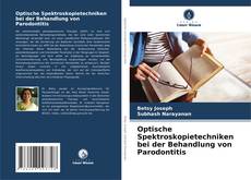 Couverture de Optische Spektroskopietechniken bei der Behandlung von Parodontitis