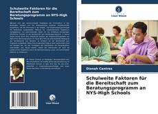 Обложка Schulweite Faktoren für die Bereitschaft zum Beratungsprogramm an NYS-High Schools