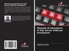 Portada del libro de Manuale di laboratorio di SQL Server 2008 per principianti