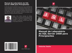 Portada del libro de Manual de Laboratório do SQL Server 2008 para Principiantes