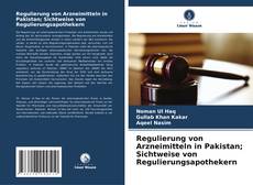 Regulierung von Arzneimitteln in Pakistan; Sichtweise von Regulierungsapothekern的封面