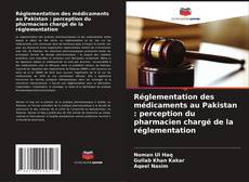 Réglementation des médicaments au Pakistan : perception du pharmacien chargé de la réglementation kitap kapağı