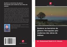 Couverture de Quebrar as barreiras de género: Percepções pós-modernas das obras de Sidhwa