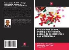 Borítókép a  Prevalência de ITU, etiologia microbiana, padrão de sensibilidade aos antibióticos - hoz