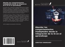 Portada del libro de Abordar los comportamientos inadaptados desde la integración de la IA en el aprendizaje