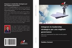 Portada del libro de Integrare la leadership strategica per una migliore governance