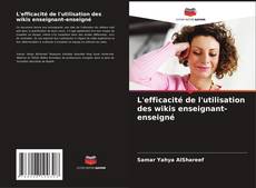 Buchcover von L'efficacité de l'utilisation des wikis enseignant-enseigné