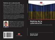 Bookcover of Maîtrise de la cybersécurité