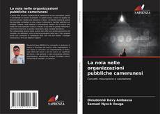 Bookcover of La noia nelle organizzazioni pubbliche camerunesi