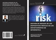 Couverture de GESTIÓN DE RIESGOS DE LOS DISPOSITIVOS MÓVILES EN LOS DEPARTAMENTOS DE INFORMÁTICA