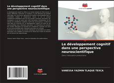 Le développement cognitif dans une perspective neuroscientifique kitap kapağı