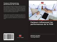 Bookcover of Facteurs influençant les performances de la FHW