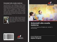 Portada del libro de Scienziati alla scuola materna