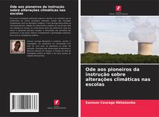 Portada del libro de Ode aos pioneiros da instrução sobre alterações climáticas nas escolas