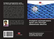 Analgésie postopératoire après une chirurgie abdominale élective kitap kapağı