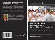 Portada del libro de Exploración de la percepción de la corrección oral de errores