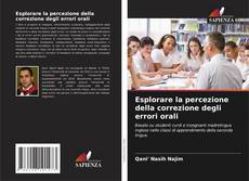 Bookcover of Esplorare la percezione della correzione degli errori orali