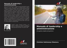 Portada del libro de Manuale di leadership e amministrazione