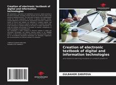Creation of electronic textbook of digital and information technologies的封面
