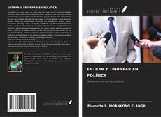 Portada del libro de ENTRAR Y TRIUNFAR EN POLÍTICA