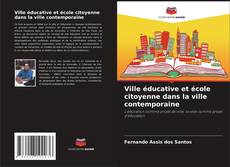 Обложка Ville éducative et école citoyenne dans la ville contemporaine