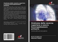 Portada del libro de Sindrome della caverna superiore e cancro broncopolmonare primario